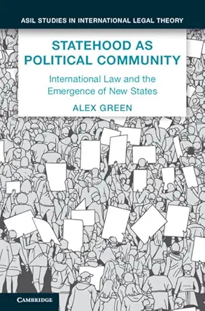 Statehood as Political Community: International Law and the Emergence of New States - Orginal Pdf